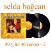 Selda Bağcan - 40 Yılın 40 Şarkısı Volume 2 2'li Plak