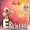 Erkin Koray - İlla Ki (Turuncu Renkli) - Plak