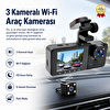 Hzl Store CMR-67 Araç Kamerası Ön İç Arka 3 Kameralı Wi-Fi Gece Görüş G-Sensör ve Park Modu Araç Kamerası