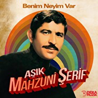 Aşık Mahzuni Şerif - Benim Neyim Var Plak