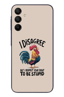 Le Balvo Samsung Galaxy A15 Uyumlu I Disagree Baskılı Silikon Kılıf