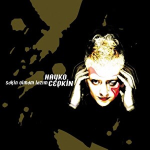 Hayko Cepkin - Sakin Olmam Lazım Plak