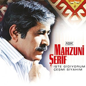 Aşık Mahzuni̇ Şeri̇f - İşte Gidiyorum Çeşmi Siyahım Plak
