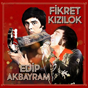Fikret Kızılok - Edip Akbayram Plak