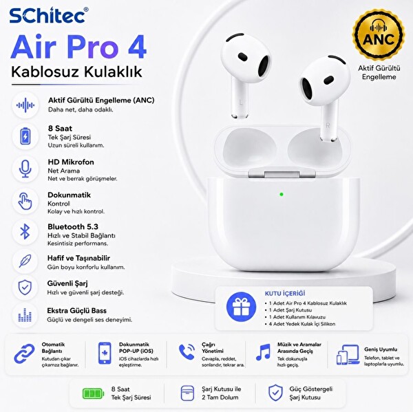 ScHitec Air Pro 4 Bluetooth'lu ANC Hİ-Fİ Ses iOS Android Tüm Cihazlarla Uyumlu Kulaklık