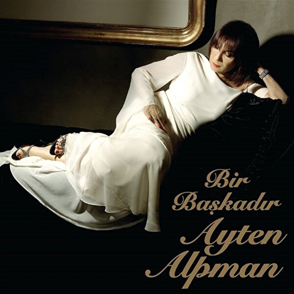 Ayten Alpman   Bir Başkadır Plak