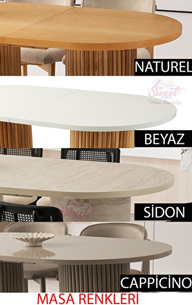 Sweet Home Açılır Oval Picasso Yemek Masası ve 6 Adet Nergis Sandalye Natural