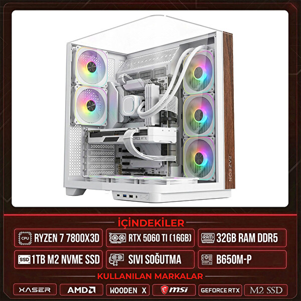 Xaser WOODEN X100 Ryzen 7 7800X3D 32GB DDR5 RAM 1TB M.2 NVMe SSD 16GB RTX5060 Ti Sıvı Soğutmalı OEM Bilgisayar