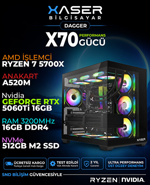 Xaser Dagger X70 Ryzen 7 5700X 16GB RAM 512GB M.2 NVMe SSD 16GB RTX5060 Ti Sıvı Soğutmalı Oyuncu Bilgisayarı