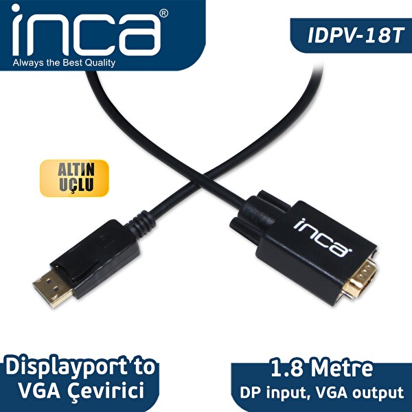 Inca IDPV-18T Displayport=>VGA Çevirici Kablo 1.8m (Giriş : Displayport => Çıkış : VGA)