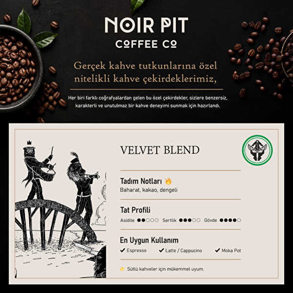 Noir Pit Coffee Co. Velvet 1000 G Çekirdek Kahve