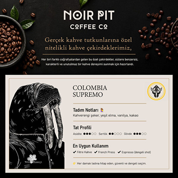 Noir Pit Coffee Co. Colombia Supremo 1000 G Çekirdek Kahve