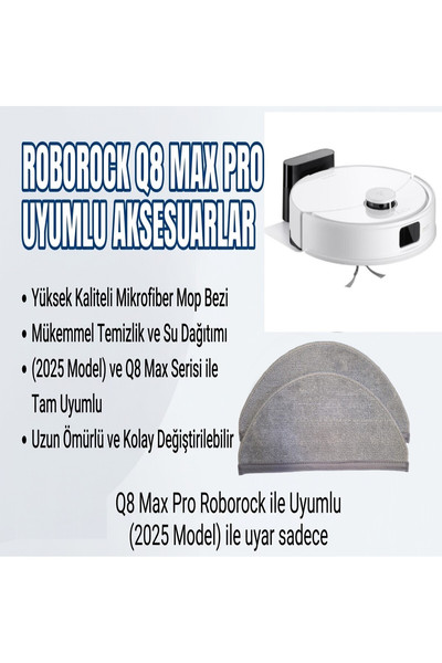Popüler Roborock Q8 Max Pro ile Uyumlu (2025 Model) Uyumlu 2 Adet Mop Bez