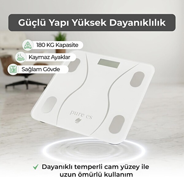 Pure Es 180 KG Akıllı Dijital Baskül - Yağ, Su, Kas ve Metabolik Yaş Analizi