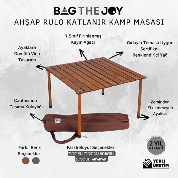 Bag The Joy 70x70x40 CM Ahşap Katlanır Rulo Kahverengi Kamp ve Piknik Masası