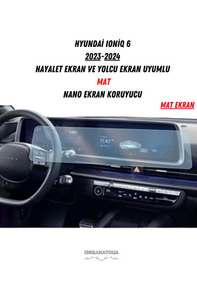 Uniqanatolia Hyundai Ioniq 6 2023-2024 Uyumlu Dijital Gösterge ve Bilgi Ekran Uyumlu Mat Ekran Koruyucu