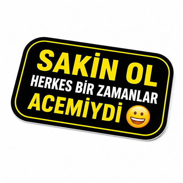 Mega Oto Market Acemi Sürücü Magneti Tak Çıkar Manyetik Araba Bagaj Uyarı Levhası - Sakin Ol