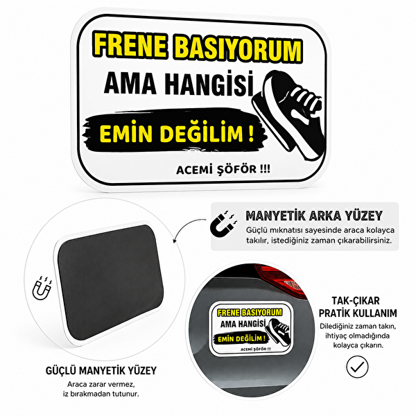 Mega Oto Market Acemi Sürücü Magneti Tak Çıkar Manyetik Araba Bagaj Uyarı Levhası -Frene Basıyorum Ama Hangisi