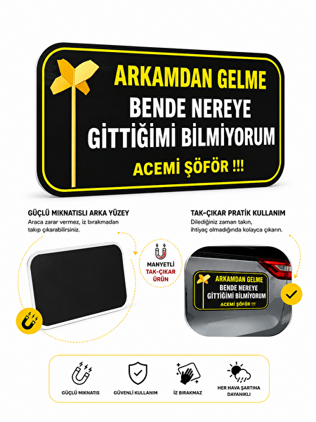 Mega Oto Market Acemi Sürücü Magneti Tak Çıkar Manyetik Araba Bagaj Uyarı Levhası - Arkamdan Gelme
