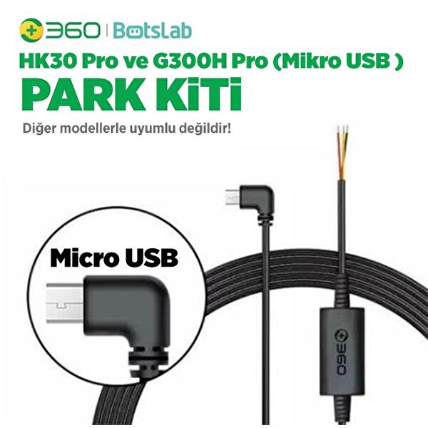360+ Botslab G300H Pro/HK30 Pro Araç İçi Kamera 24 Saat Park Modu Kiti Akü Bağlantı Kablosu (Micro Usb)