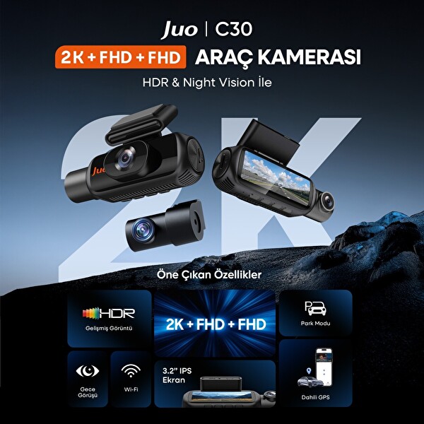 Juo C30 2K 3 Kameralı QHD Ön - FHD İç - FHD Arka WiFi GPS HDR 170 Derece Geniş Açı Gece Görüşlü Ekranlı Araç İçi Kamera