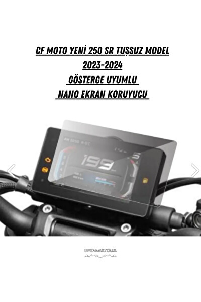 Uniqanatolia Cf Moto Yeni 250 Sr Tuşsuz Model Gösterge Uyumlu Nano Ekran Koruyucu 2023 2024