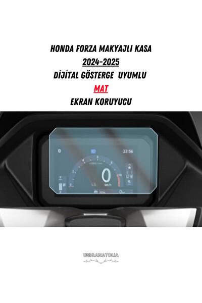 Uniqanatolia Honda Forza Makyajlı Kasa 2024-2025 Dijital Gösterge Uyumlu Mat Ekran Koruyucu