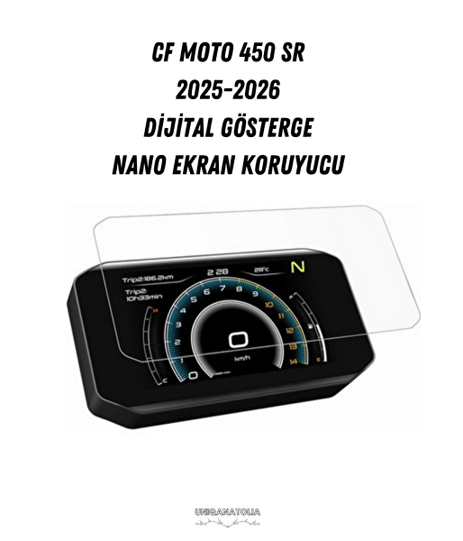 Uniqanatolia CF Moto 450 SR 2025-2026 Dijital Gösterge Uyumlu Nano Ekran Koruyucu