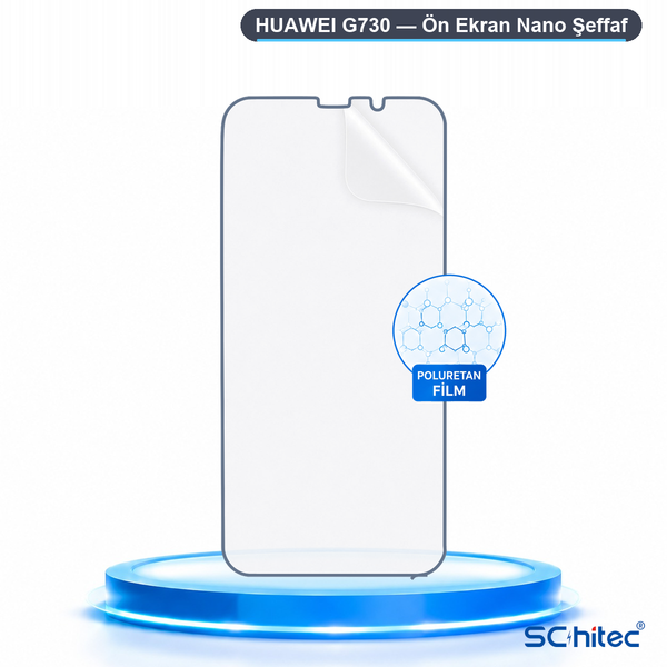 ScHitec Huawei G730 Uyumlu Ön Yüzey Nano Şeffaf Hidrojel Ekran Koruyucu
