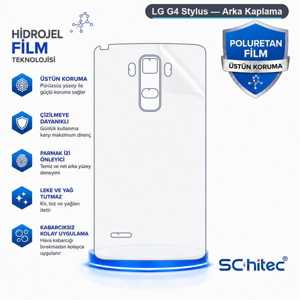 ScHitec LG G4 Stylus Uyumlu Arka Yüzey Hidrojel Koruyucu Film
