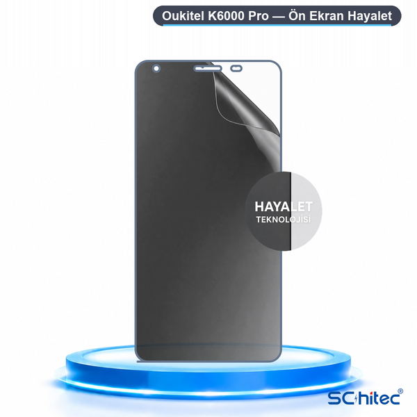 ScHitec Oukitel K6000 Pro Uyumlu Ön Yüzey Hayalet Privacy Hidrojel Ekran Koruyucu