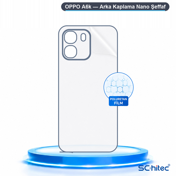 ScHitec Oppo A6K Uyumlu Arka Yüzey Hidrojel Koruyucu Film