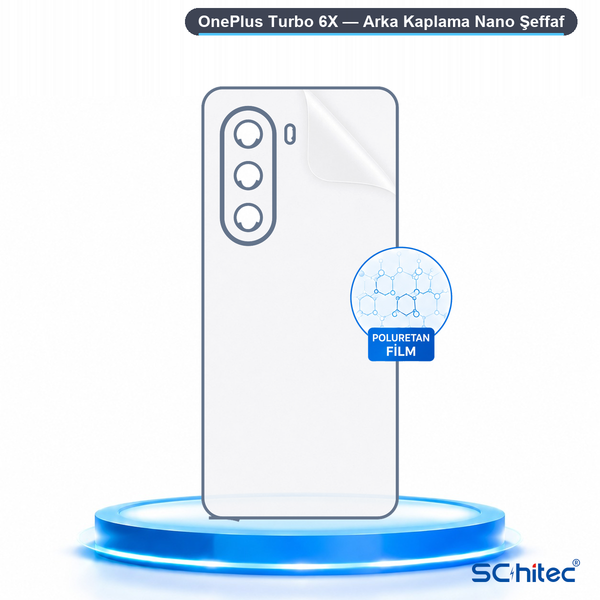 ScHitec Oneplus Turbo 6X Uyumlu Arka Yüzey Hidrojel Koruyucu Film