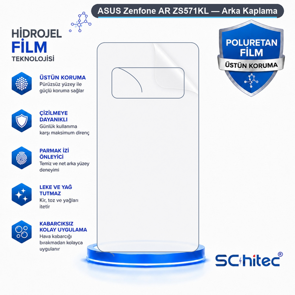 ScHitec Asus Zenfone Ar Zs571KL Uyumlu Arka Yüzey Hidrojel Koruyucu Film