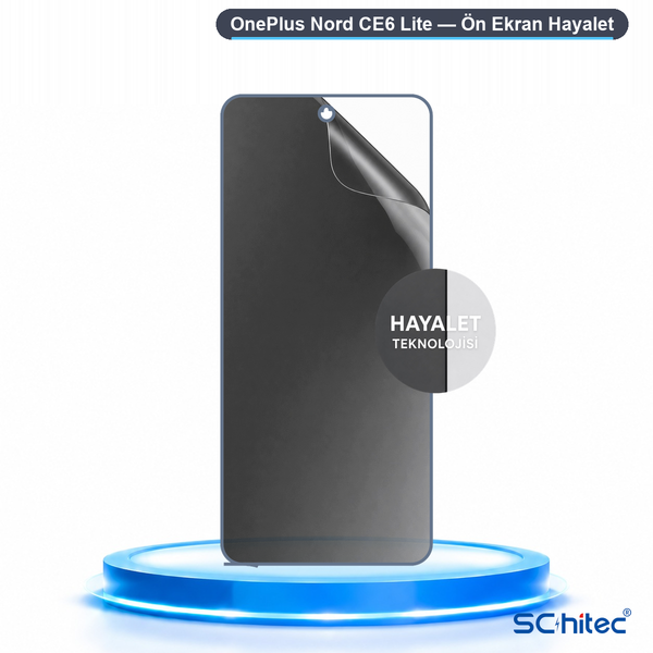 ScHitec Oneplus Nord Ce6 Lite Uyumlu Ön Yüzey Hayalet Privacy Hidrojel Ekran Koruyucu