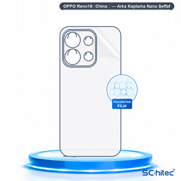 ScHitec Oppo Reno16 (China) Uyumlu Arka Yüzey Hidrojel Koruyucu Film