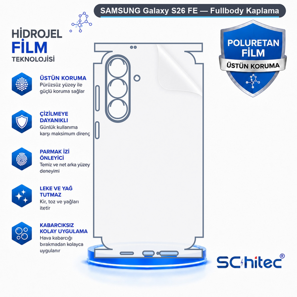 ScHitec Samsung Galaxy S26 Fe Uyumlu Fullbody Arka Kaplama Hidrojel Koruyucu Film